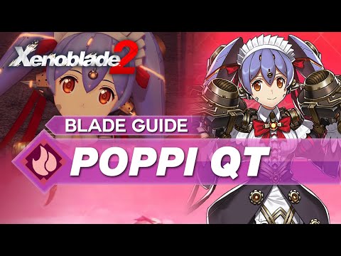 How To Use Poppi QT In Xenoblade 2