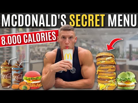 Ordering everything on the McDonald's secret menu *8,000 CALORIES*