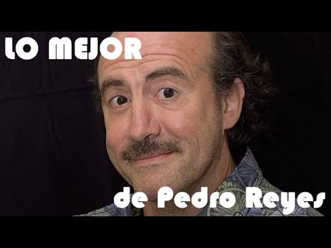 LO MEJOR DE PEDRO REYES  -  SUS CHISTES MAS GRACIOSOS