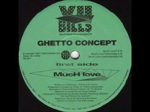 Ghetto Concept - Much Love