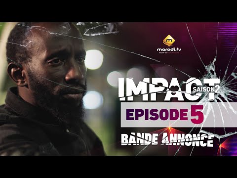 Série - Impact - Saison 2 - Episode 5 - Bande annonce - VOSTFR