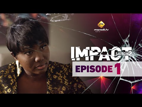 Série - Impact - Saison 2 - Episode 1 - VOSTFR