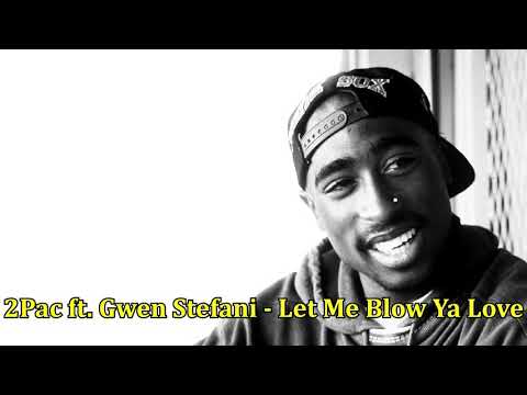 2Pac ft. Gwen Stefani - Let Me Blow Ya Love (Subtitulado en Español)