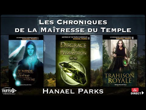 « Les Chroniques de la Maîtresse du Temple » avec Hanael Parks - NURÉA TV