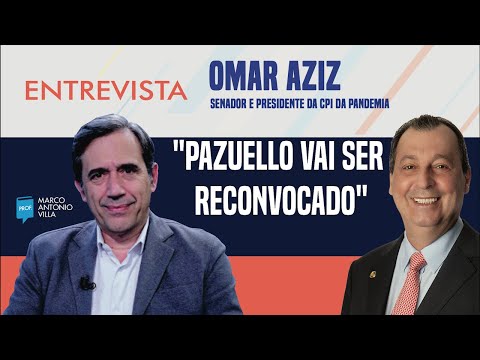 Omar Aziz: "Pazuello vai ser reconvocado"