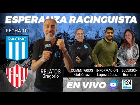 RACING VS UNIÓN - VIVO - FECHA 10 CLP // TRANSMISIÓN ESPERANZA RACINGUISTA