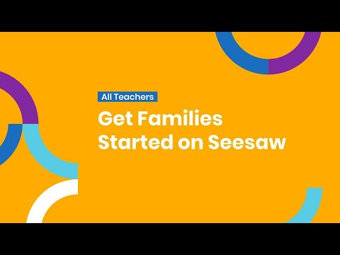 Get Families Started on Seesaw