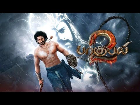 BAAHUBALI 2 - THE CONCLUSION (Tamil) Full movie | Prabhas, Rana, Anushka, Tamannaah | SS Rajamouli