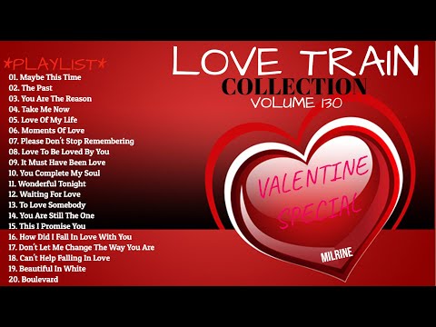 Vol130 The Best Valentine Special Compilation Of Love Songs by Love Train