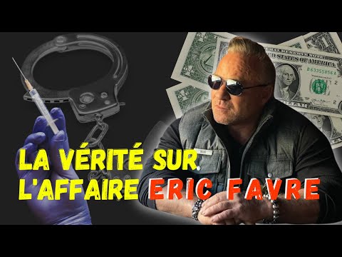 LA VÉRITÉ SUR L’AFFAIRE ERIC FAVRE