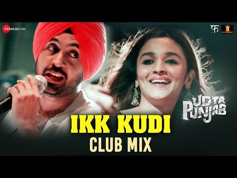 Ikk Kudi sung by Alia Bhatt & Diljit Dosanjh | Udta Punjab | Amit Trivedi