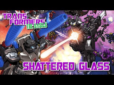 TRANSFORMERS: THE BASICS on SHATTERED GLASS