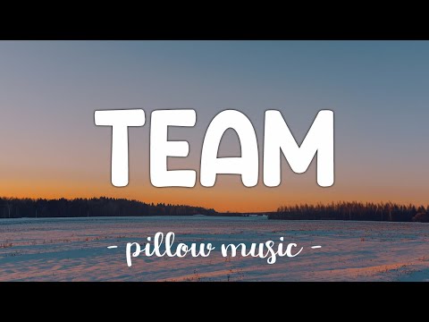 Team - Lorde (Lyrics) 🎵