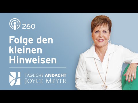 Folge den kleinen Hinweisen – Tägliche Andacht von Joyce Meyer