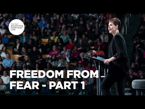 FULL SHOW | Freedom from Fear - Part 1 | Joyce Meyer | Enjoying Everyday Life