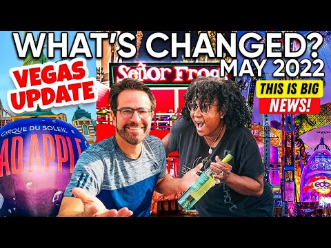 LAS VEGAS Reopening Update May 2022 – VEGAS is BACK Baby! What’s NEW!