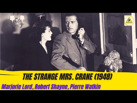 The Strange Mrs. Crane (1948)Marjorie Lord, Robert Shayne, Pierre Watkin