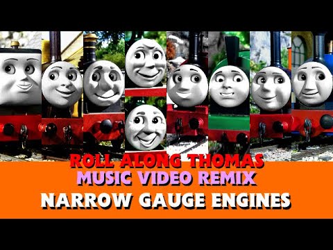 Roll Along's Music Video Remix: Narrow Gauge Engines - High in the Hills - Thomas Singalong