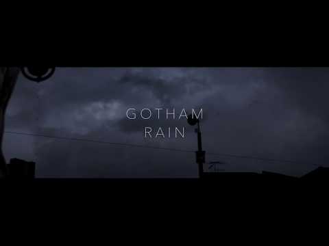 GOTHAM RAIN (cinematic, GH4)