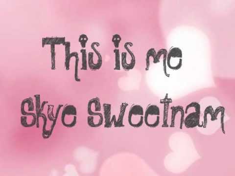 This is me ♥ Skye Sweetnam (lyrics)