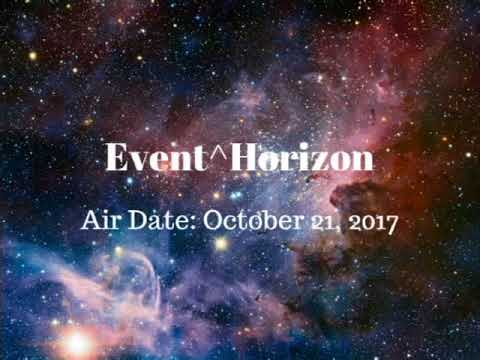 AFM*Radio Original: Event^Horizon (Aired Date: October 21, 2017)