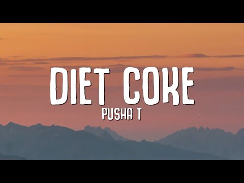 Pusha T - Diet Coke (Lyrics)