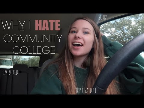 why i hate going to a community college