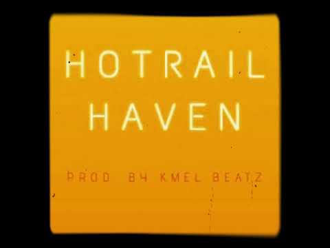 Zac - Hotrail Haven (Prod by Kmel Beatz)