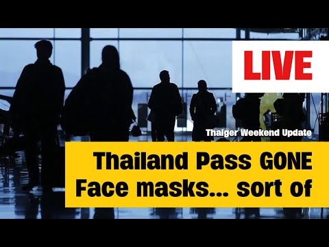 Welcome back to Thailand. No Thailand Pass - Thaiger Weekend Update