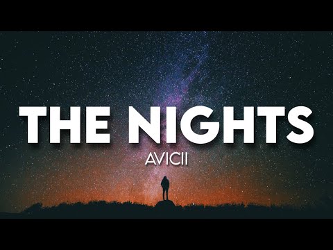 Avicii - The Nights ( Lyrics )