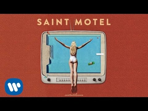 Saint Motel - "Getaway" (Official Audio)