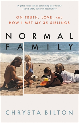 Normal Family: On Truth, Love, and How I Met My 35 Siblings