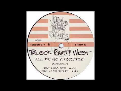 Block Party West - All Things R Possible (The Afro Dub) (1997)