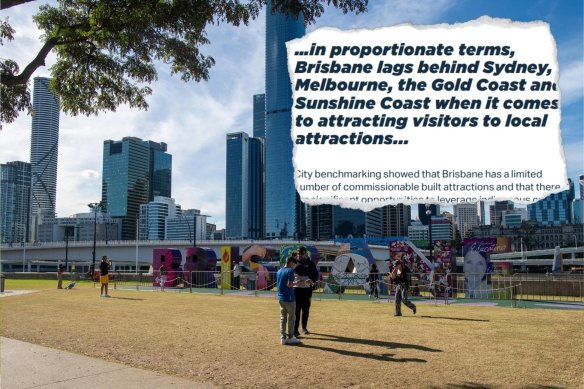 Brisbane is booming - there is a lag when it comes to tourists.