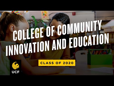 UCF College of Community Innovation and Education | Spring 2020 Virtual Commencement