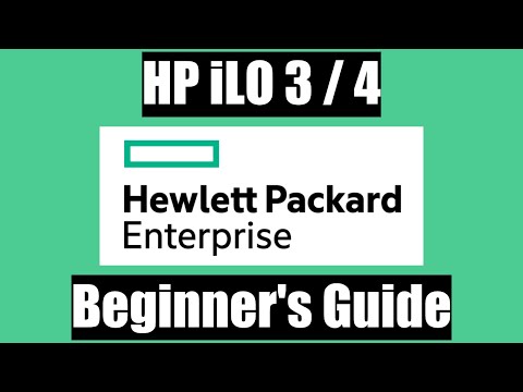 HP iLO 3/4 Beginner's Guide