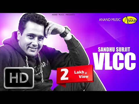 Sandhu Surjit || Vlcc ||  New Punjabi Song 2017 || Anand Music