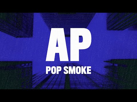 Pop Smoke - AP (Lyrics)