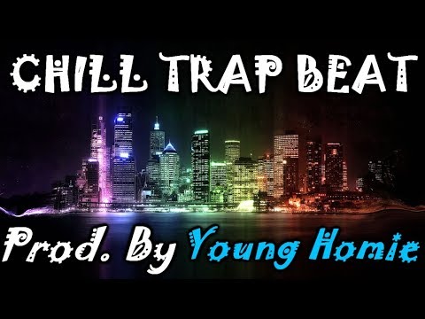 [ FREE ] Chill Trap Beat ( Prod. By Young Homie )