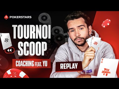 Tournoi SCOOP coaché par YU !