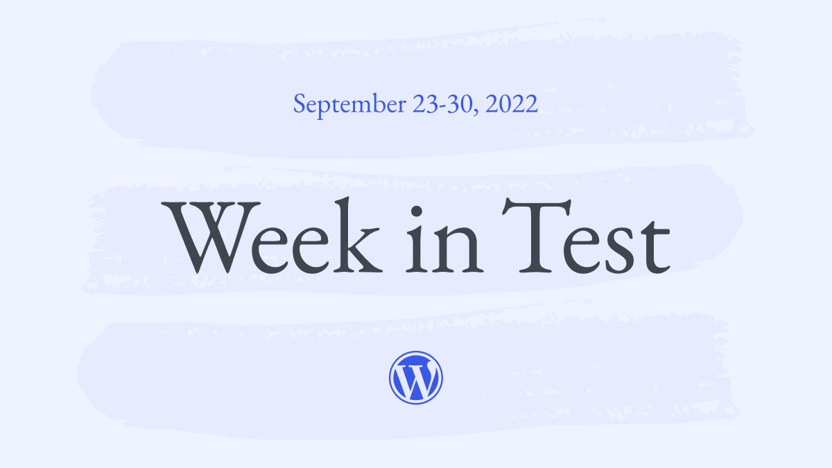 Week in Test for September 23-30, 2022