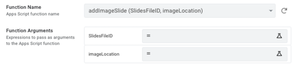 Select Apps Script function and define the arguments using expressions