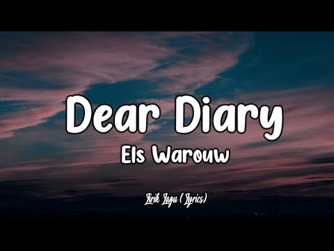 Dear Diary - Els Warouw (Lirik Lagu) || Dear Diary ku ingin bercerita (Dear Diary Tiktok)