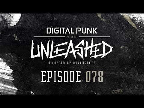 078 | Digital Punk - Unleashed Powered By Roughstate