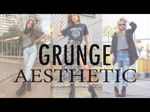 Grunge Aesthetic Analysis l IT'S ALL ABOUT THE AESTHETIC