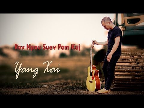 Yang xai - Rov Ua Npau Suav Pom Koj (Official audio)