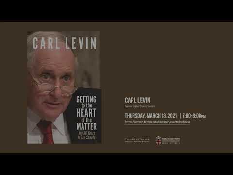 Senator Carl Levin: Getting to the Heart of the Matter