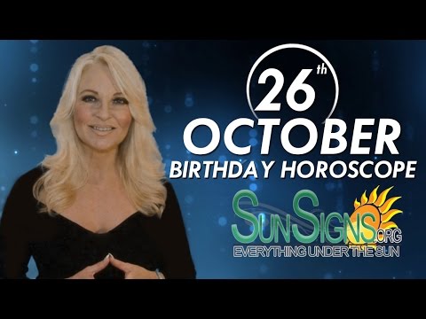 October 26th Zodiac Horoscope Birthday Personality - Scorpio - Part 1