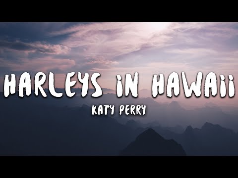 Katy Perry - Harleys In Hawaii (Lyrics)