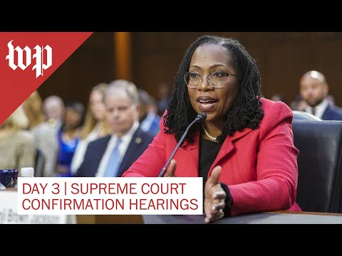 Ketanji Brown Jackson’s Supreme Court confirmation hearing Day 3 - 3/23 (FULL LIVE STREAM)